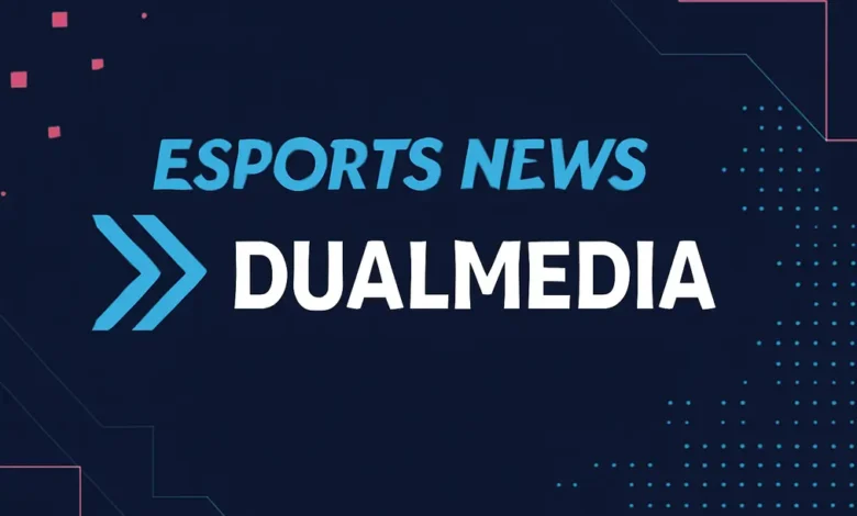 Esports News DualMedia: The Ultimate Powerhouse in Coverage
