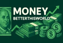 Money BetterThisWorld